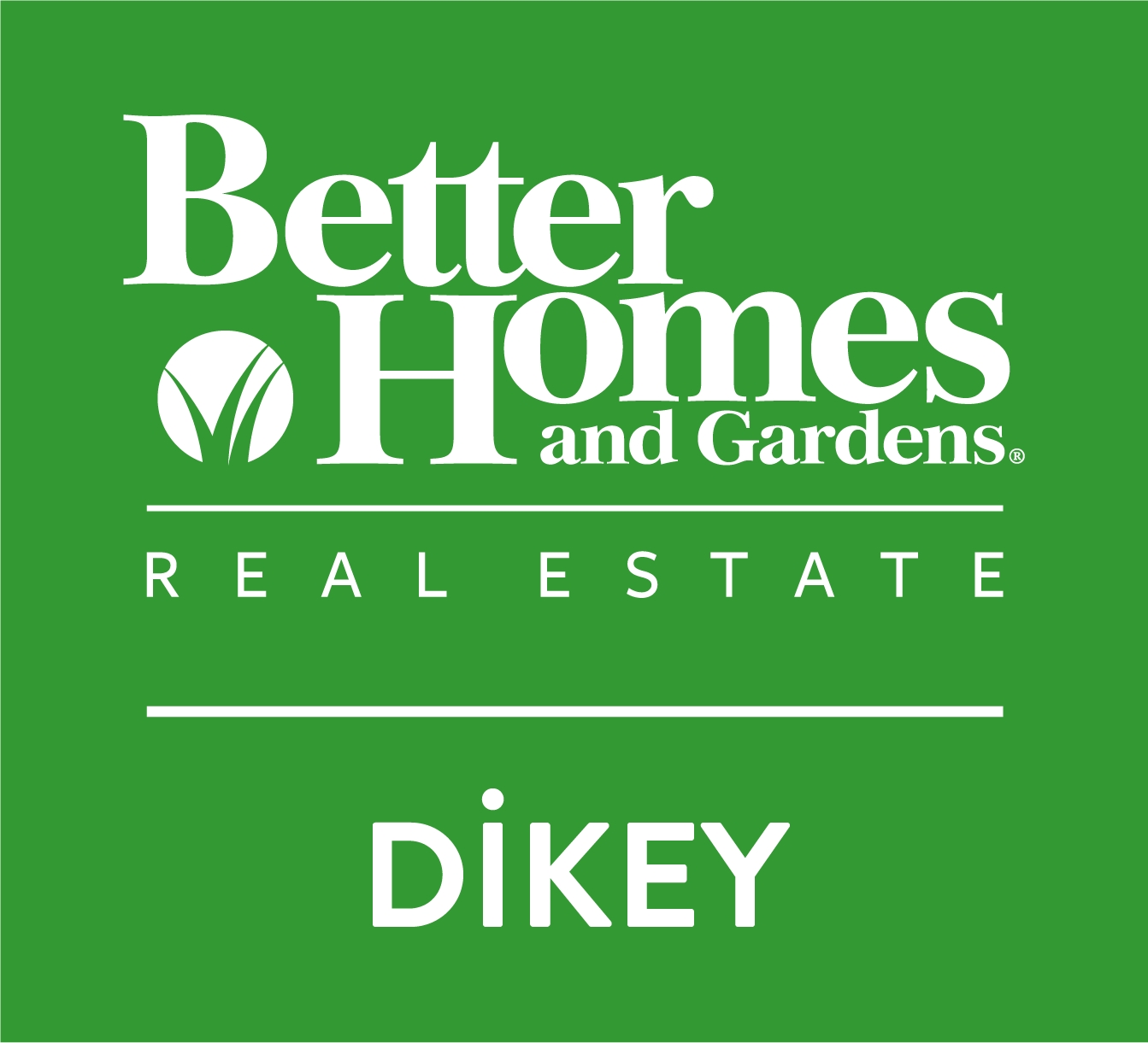 Better Homes and Gardens Dikey Gayrimenkul